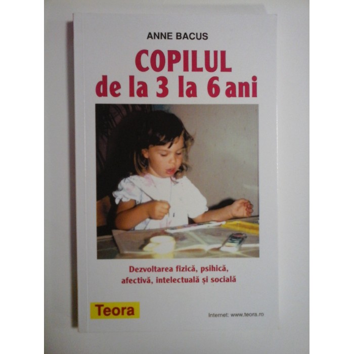 COPILUL de la 3 la 6 ani  -  Anne BACUS 